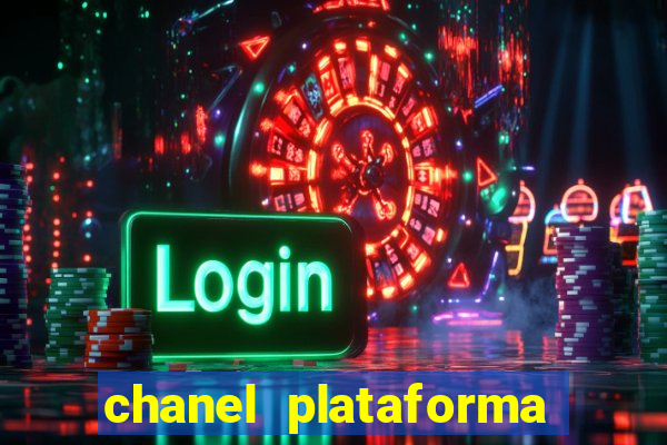 chanel plataforma de jogo